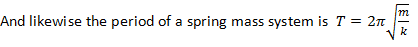 Period of a spring mass system Period of a spring mass system
